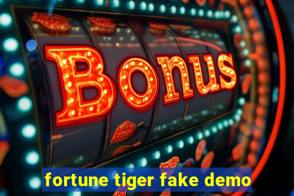 fortune tiger fake demo